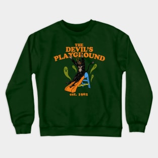 The Devil's Playground Crewneck Sweatshirt